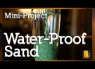 How to make Magic Water-Proof Sand