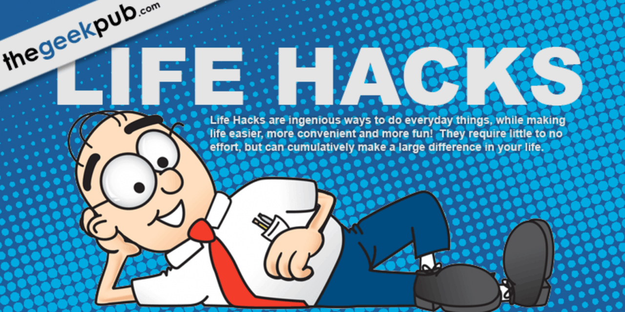 Life Hacks: Domestic Hacks