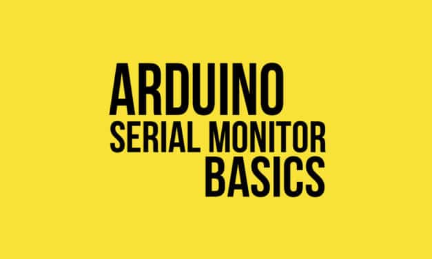 Arduino Serial Monitor Basics