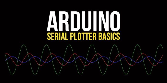 Arduino Serial Plotter Basics - The Geek Pub