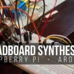 Building a Breadboard Synthesizer With a Raspberry Pi and an Arduino Uno