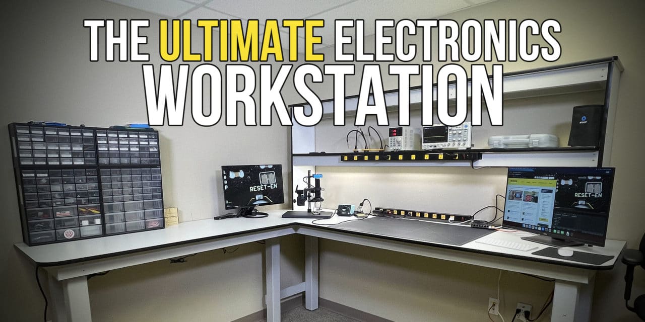 Build the Ultimate Electronics Workbench