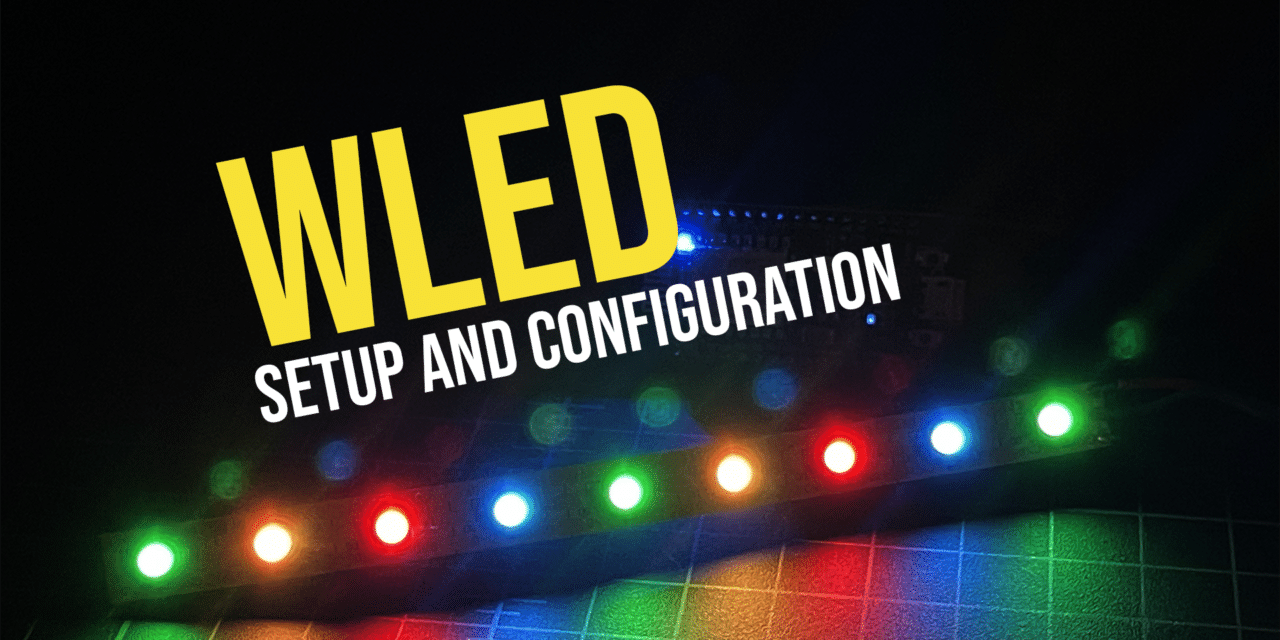 WLED: How to setup and configure WLED