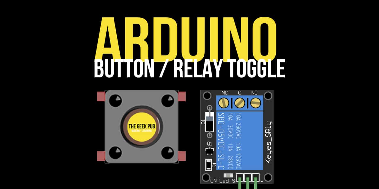 Use a button to control a relay: Arduino Tutorial