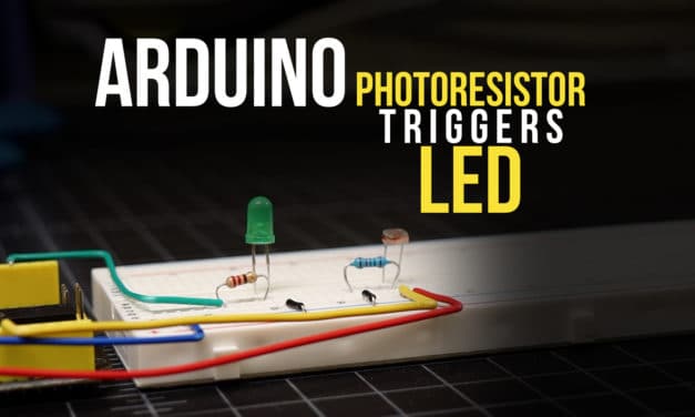 Arduino Light Sensor Triggers an LED Tutorial