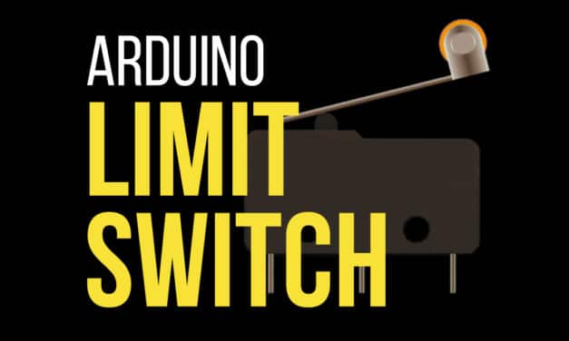Arduino Limit Switch Tutorial