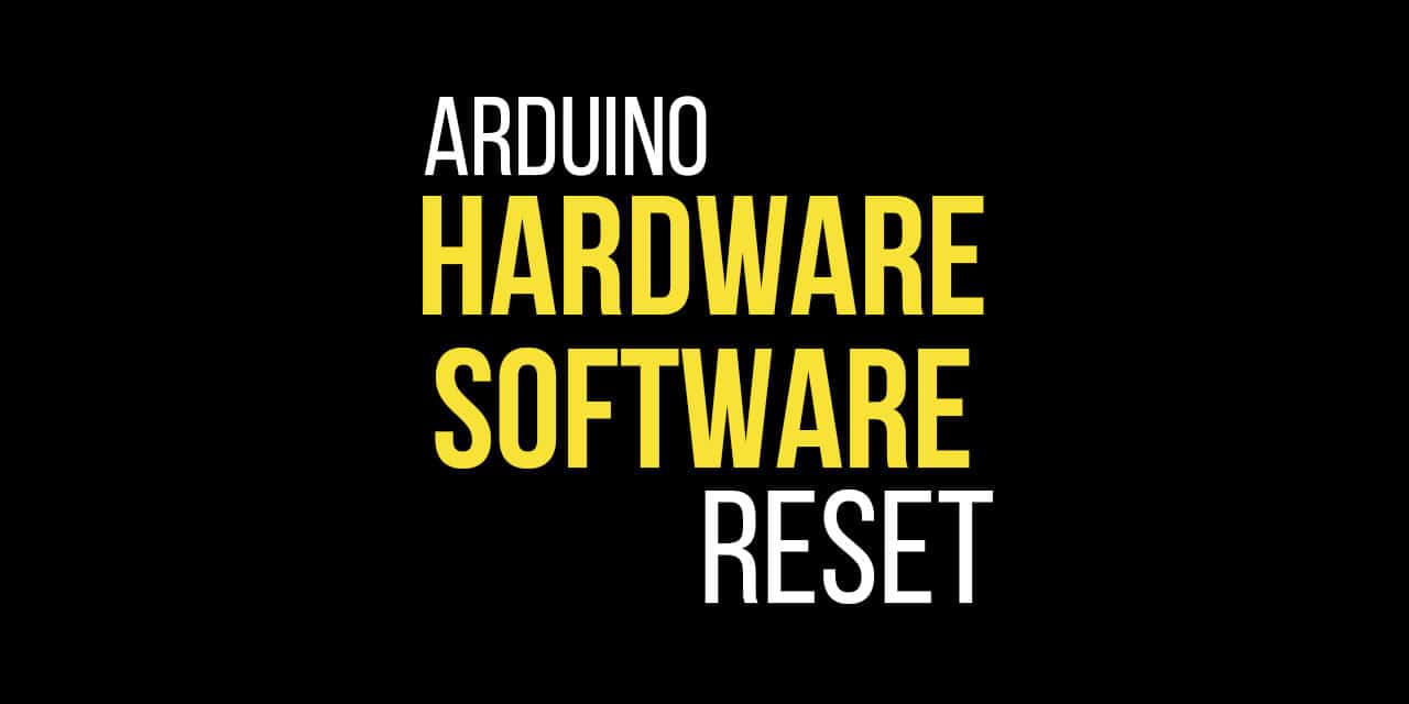 How to Reset an Arduino Using Code