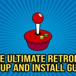 The Ultimate RetroPie Setup Guide (2022)