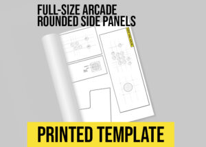 Full-Size Arcade Printed Template Rounded Side Panels
