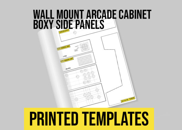 Wall Mount Arcade Cabinet Printed Templates Boxy Side Panels