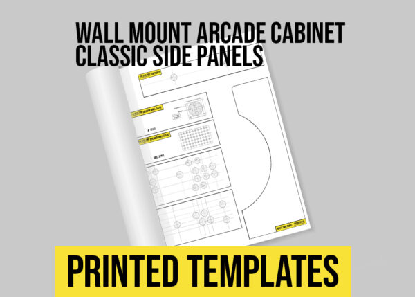 Wall Mount Arcade Cabinet Printed Templates Classic Side Panels