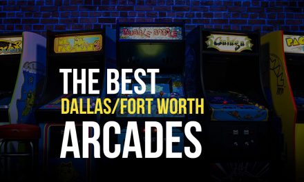 The Best Arcades in Dallas/Fort Worth, TX